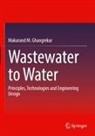 Makarand M Ghangrekar, Makarand M. Ghangrekar - Wastewater to Water