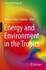 Shaharin Anwar Sulaiman, Shaharin Anwar Sulaiman - Energy and Environment in the Tropics