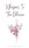 Shreyashree Sarkar - Whispers To The Oblivion