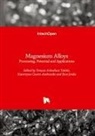Katarzyna Cesarz-Andraczke, Ewa Jonda, Tomasz Arkadiusz Ta¿ski - Magnesium Alloys - Processing, Potential and Applications