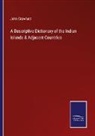 John Crawfurd - A Descriptive Dictionary of the Indian Islands & Adjacent Countries