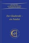 Gabriele - Der Glaubende - ein Fatalist