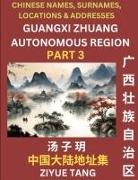 Ziyue Tang - Guangxi Autonomous Region (Part 3)- Mandarin Chinese Names, Surnames, Locations & Addresses, Learn Simple Chinese Characters, Words, Sentences with Simplified Characters, English and Pinyin