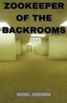 Fandom Books, Michael Schuerman - Backrooms Zookeeper