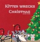 Ashley Clark - Kitten Wrecks Christmas