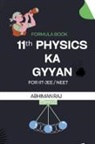 Abhiman Raj - 11th Physics ka Gyaan Formula Book