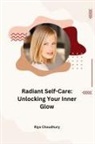 Riya Choudhury - Radiant Self-Care