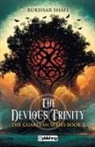 Rukhsar Shafi - The Devious Trinity