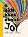 Shivantika Jain Kothari - A Kids Book About Joy