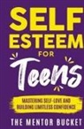 The Mentor Bucket - Self-Esteem for Teens