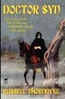 Russell Thorndyke - Doctor Syn, a Smuggler Tale of the Romney Marsh