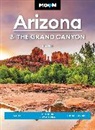 Tim Hull, Moon Travel Guides - Moon Arizona & the Grand Canyon