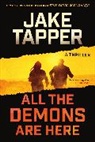 Jake Tapper, Tapper Jake - All the Demons Are Here