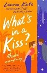 Lauren Kate - What's in a Kiss?