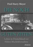 Fred H Meyer, Fred H. Meyer, Marguerite Mounier - Die noch guten Zeiten (1905-1932)