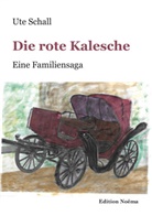 Ute Schall - Die rote Kalesche