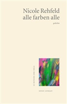 Nicole Rehfeld - alle farben alle