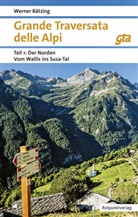 Werner Bätzing - Grande Traversata delle Alpi Norden