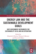 Eduardo G (Professor of Natural Resources Pereira, Eduardo G. (Professor of Natural Resource Pereira, Patrick R Baker, Patrick R. Baker, Thomas L Muinzer, Eduardo G Pereira... - Energy Law and the Sustainable Development Goals