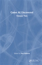 Paul Roberts, Paul Roberts - Game Ai Uncovered
