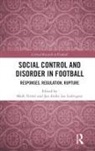 Mark (Manchester Metropolitan University Turner, Jan Andre Lee Ludvigsen, Mark Turner - Social Control and Disorder in Football