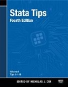 Nicholas J. Cox, Cox Nicholas J., H. Joseph Newton, Nicholas J Cox - Stata Tips, Fourth Edition, Volume I: Tips 1-119