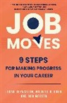 Anon151, Ethan Bernstein, Michael Horn, Michael B Horn, Bob Moesta, Robert C Moesta... - Job Moves