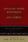 Editors of the American Heritage Di, American Heritage Dictionary - Spanish Word Histories and Mysteries