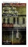 Carson McCullers - Küskün Kahvenin Türküsü Ciltli