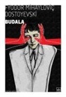 Fyodor Mihaylovic Dostoyevski - Budala