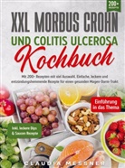 Claudia Messner, Claudia Messner - XXL Morbus Crohn und Colitis Ulcerosa Kochbuch