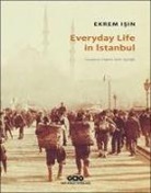 Ekrem Isin - Everyday Life In Istanbul
