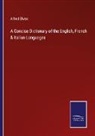 Alfred Elwes - A Concise Dictionary of the English, French & Italian Languages