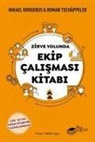 Mikael Krogerus - Zirve Yolunda Ekip Calismasi Kitabi