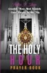 Fulton J Sheen, Fulton J. Sheen, Allan Smith - The Holy Hour Prayer Book