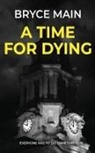 Bryce Main - A Time For Dying