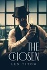 Len Titow - The Chosen