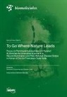 To Go Where Nature Leads