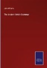 John Williams - The Ancient Welsh Grammar