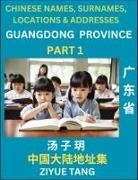 Ziyue Tang - Guangdong Province (Part 1)- Mandarin Chinese Names, Surnames, Locations & Addresses, Learn Simple Chinese Characters, Words, Sentences with Simplified Characters, English and Pinyin