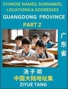 Ziyue Tang - Guangdong Province (Part 2)- Mandarin Chinese Names, Surnames, Locations & Addresses, Learn Simple Chinese Characters, Words, Sentences with Simplified Characters, English and Pinyin