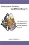 Robert T Dillon Jr - Yankees at the Gap, and Other Essays