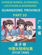 Ziyue Tang - Guangdong Province (Part 10)- Mandarin Chinese Names, Surnames, Locations & Addresses, Learn Simple Chinese Characters, Words, Sentences with Simplified Characters, English and Pinyin
