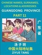 Ziyue Tang - Guangdong Province (Part 11)- Mandarin Chinese Names, Surnames, Locations & Addresses, Learn Simple Chinese Characters, Words, Sentences with Simplified Characters, English and Pinyin