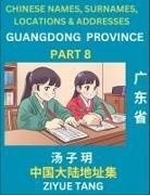 Ziyue Tang - Guangdong Province (Part 8)- Mandarin Chinese Names, Surnames, Locations & Addresses, Learn Simple Chinese Characters, Words, Sentences with Simplified Characters, English and Pinyin