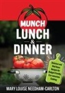 Mary L Needham-Carlton - Munch Lunch & Dinner