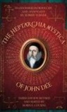 Robin E Cousins, Anne Turner, Robert Turner - THE HEPTARCHIA MYSTICA OF JOHN DEE