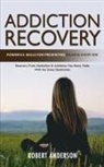 Robert Anderson - Addiction Recovery