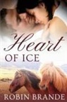 Robin Brande - Heart of Ice