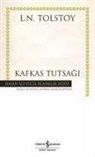 Lev Nikolayevic Tolstoy - Kafkas Tutsagi